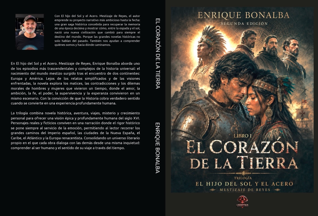Prólogo a la 2ª Edición de «El Corazón de la Tierra». Libro I de la Trilogía El Hijo del Sol y el Acero. Mestizaje de Reyes
